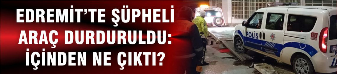 Edremit’te Durdurulan Araçta 3 Kilo Uyuşturucu Bulundu