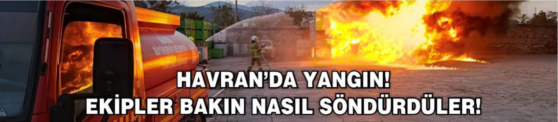 Havran İlçesinde İşyeri Yangını