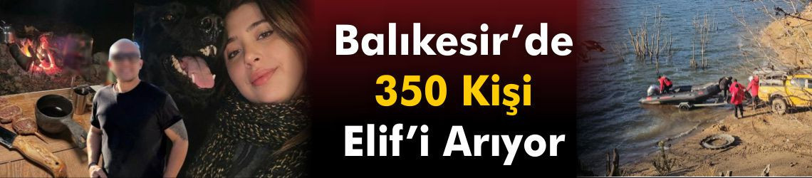 Balıkesir’de 350 Kişi Elif Kumal'ı Arıyor: Kayıp Sırrın Perde Arkası!