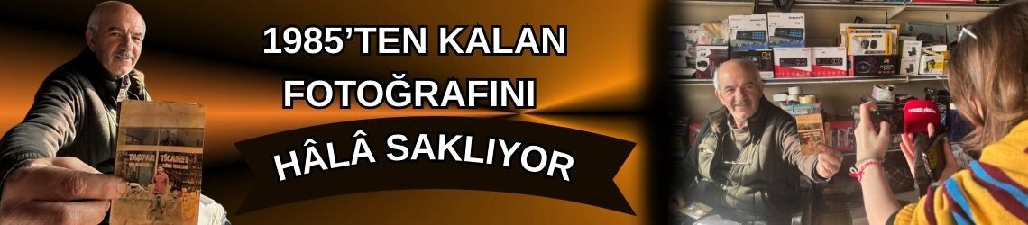 1985’ten Kalan Fotoğrafını Hâlâ Saklıyor