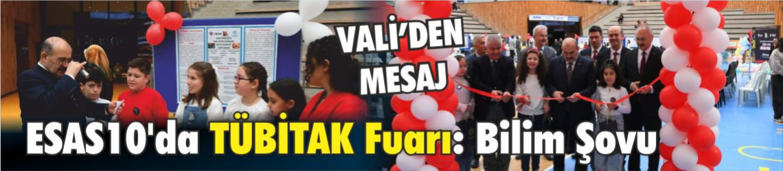 Esas 10 Burda AVM’de Bilim Buluşması: Vali Gençlerin Projelerini İnceledi