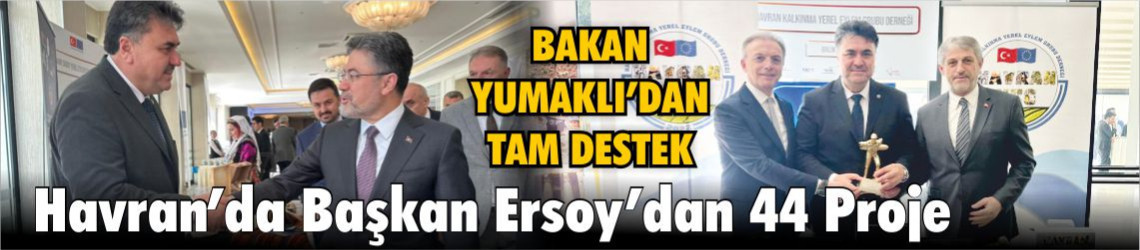 Havran Belediye Başkanı Emin Ersoy Açıkladı: Bakan Yumaklı'dan Hibe!