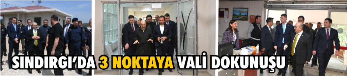 Sındırgı’da 3 Noktaya Vali Dokunuşu