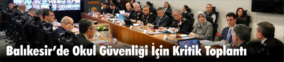 Bakanlar Ve Vali Ustaoğlu Okul Güvenliğini Görüştü