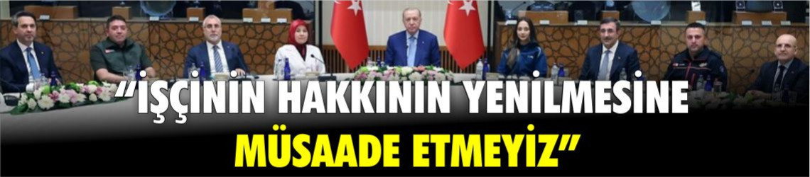Cumhurbaşkanı Erdoğan’dan 1 Mayıs İşçi Mesajı