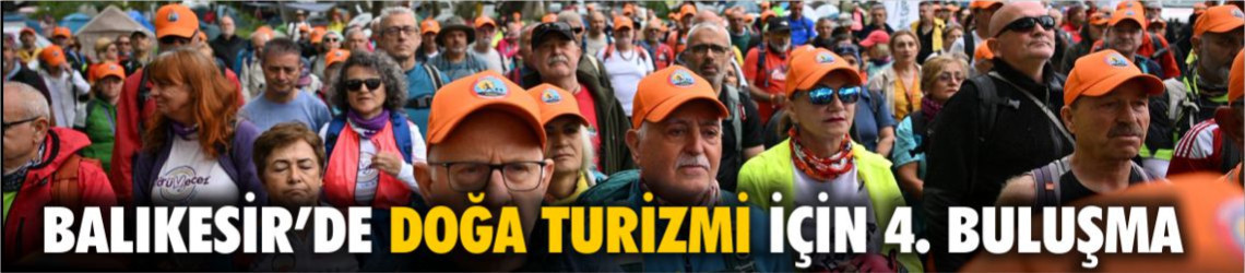 Balıkesir’de Doğa Turizmi İçin 4. Buluşma
