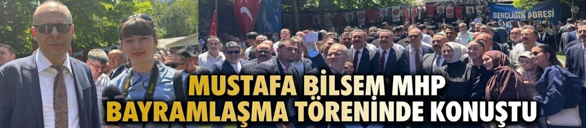 Mustafa Bilsem MHP Bayramlaşma Töreninde Konuştu
