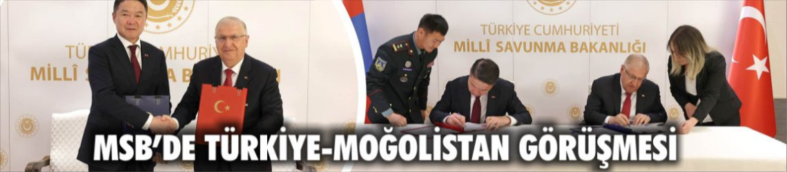 MSB’de Türkiye-Moğolistan Görüşmesi