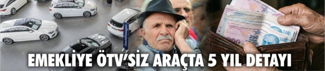 Emekliye ÖTV’siz Araç Düzenlemesi 2026: Teklif Yasalaştı Mı, Kimler Yararlanabilecek?