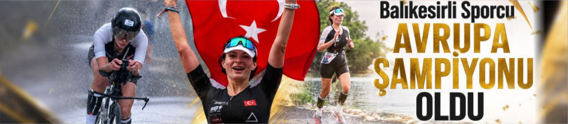 Balıkesirli Çiğdem Gülgeç Akduman, IRONMAN 70.3 Avrupa Şampiyonu Oldu