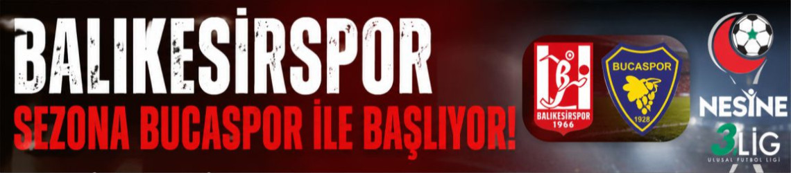 Balıkesirspor, TFF 3. Lig 2. Grup İlk Haftasında Bucaspor’u Konuk Edecek