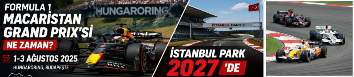 Formula 1 Macaristan Grand Prix’si Ne Zaman? İstanbul Park 2027’de Takvime Dönüyor