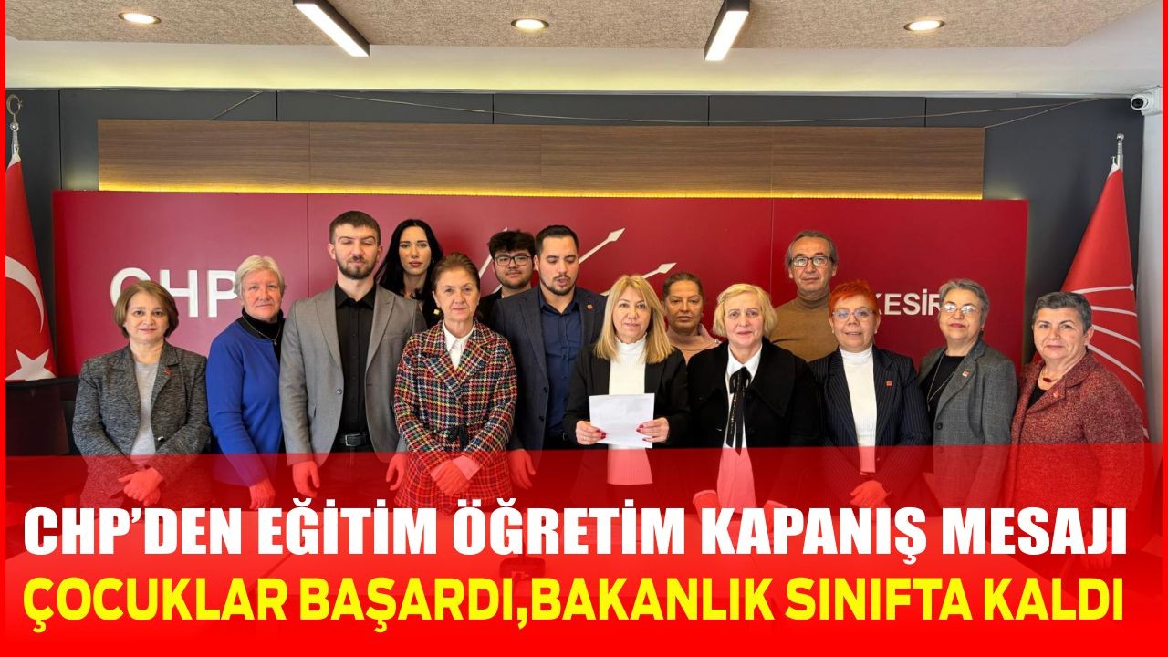 CHP’den Eğitim-Öğretim Yılı Kapanışı Mesajı
