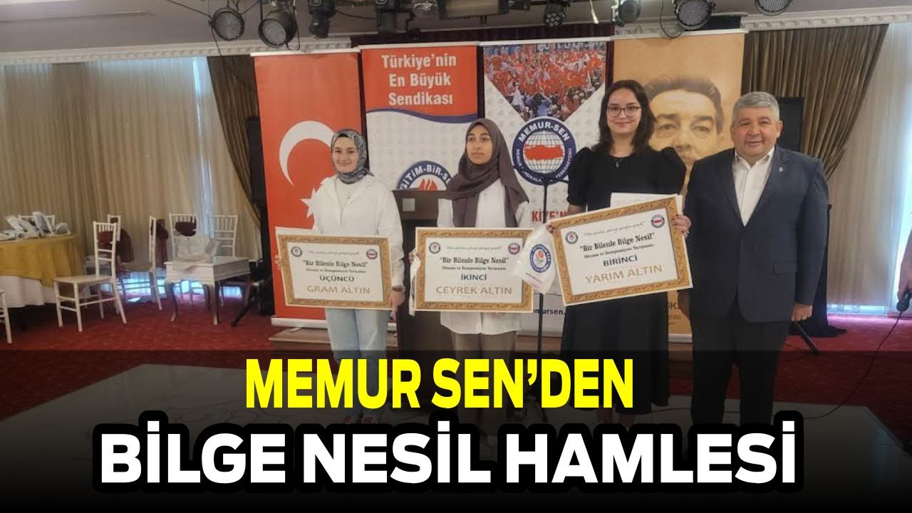 Memur-Sen’den Bilge Nesil Hamlesi!