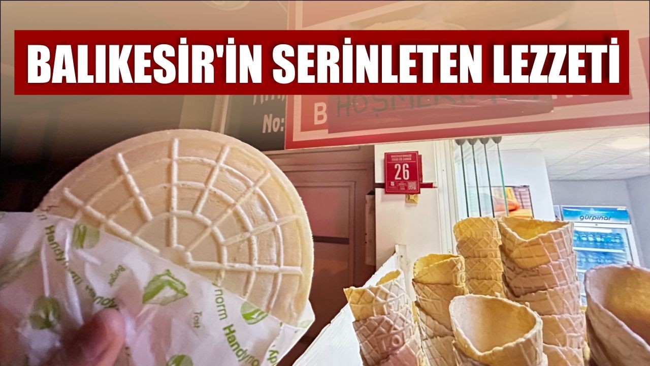Balıkesir'in Serinleten Lezzeti: Kağıt Helva Arası Dondurma