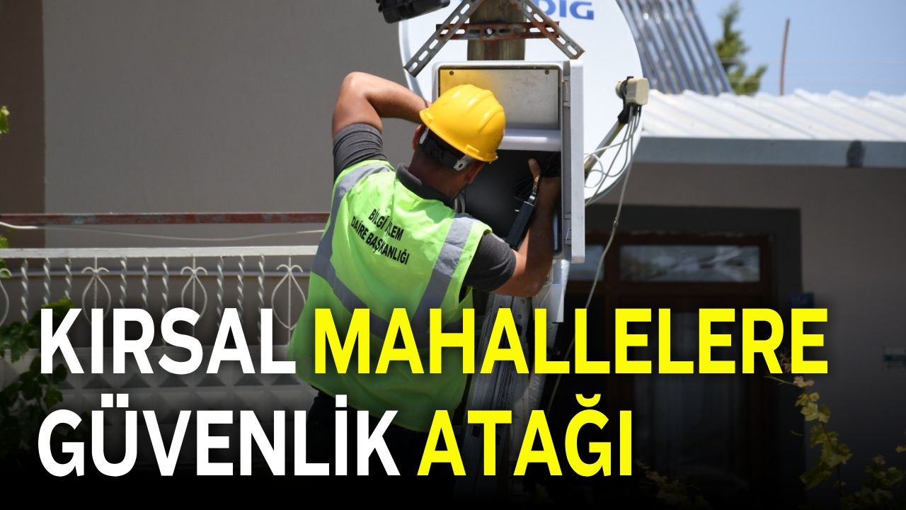 Balıkesir Büyükşehir’den Kırsal Mahallelere Güvenlik Atağı