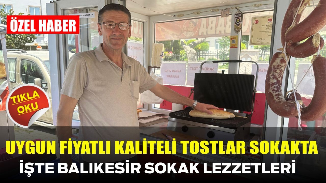 Uygun Fiyatlı Kaliteli Tostlar Sokakta!