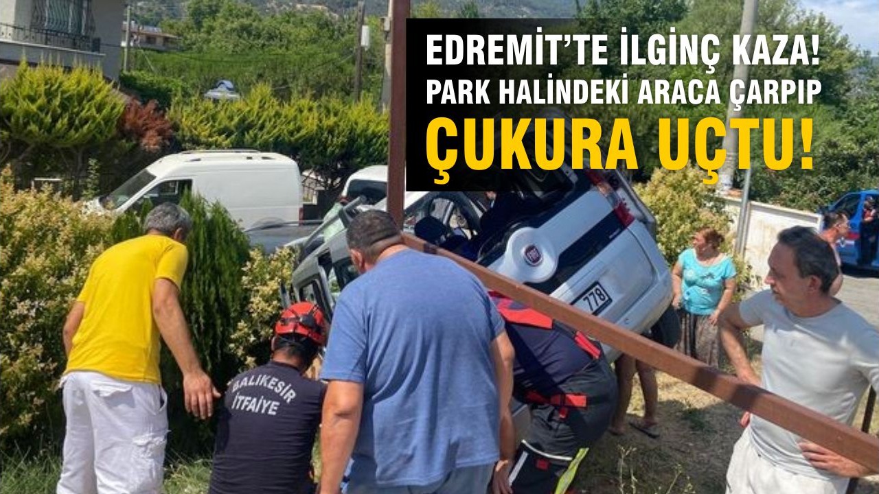 Balıkesir'de Araca Çarpıp Çukura Düştü! İşte O Anlar