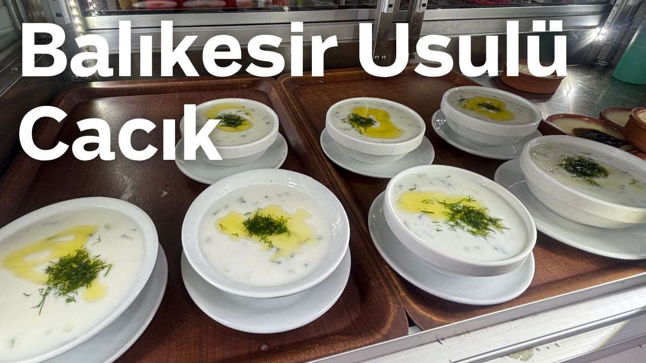 Balıkesir’de Cacığa Fesleğen ve Dereotu Dokunuşu