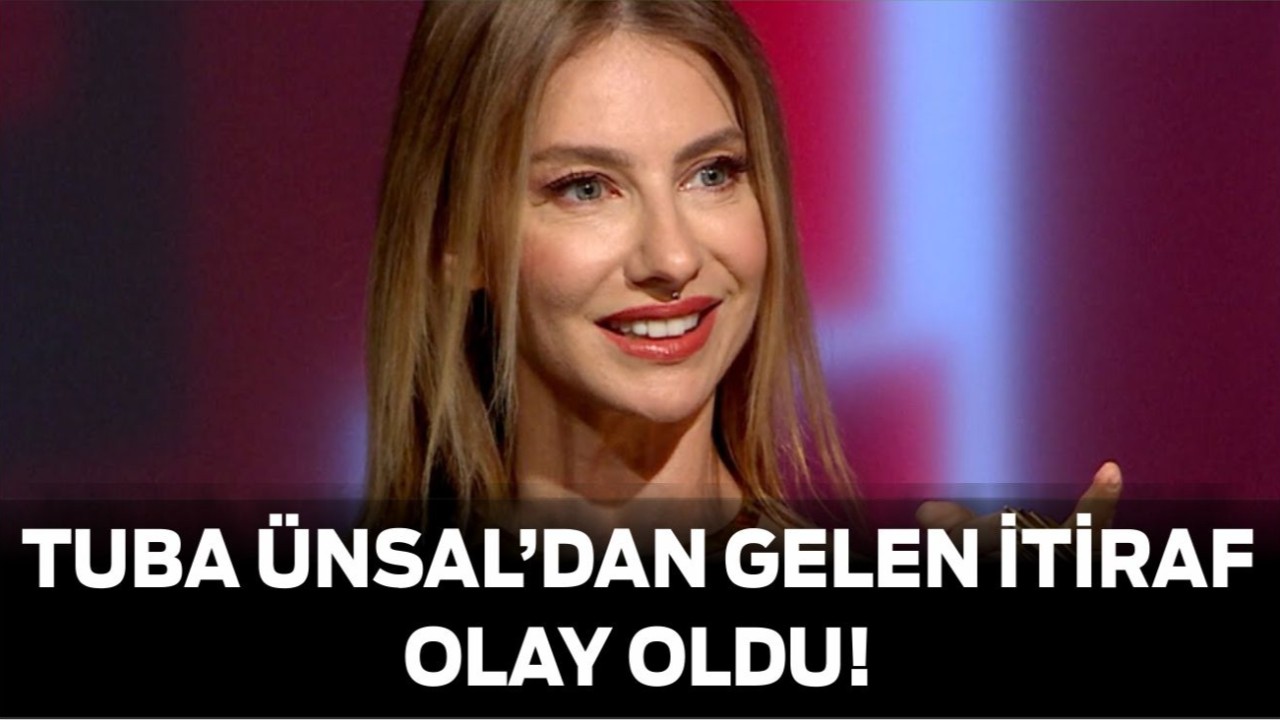 Tuba Ünsal’dan Yıllar Sonra Gelen İtiraf Şaşırttı!