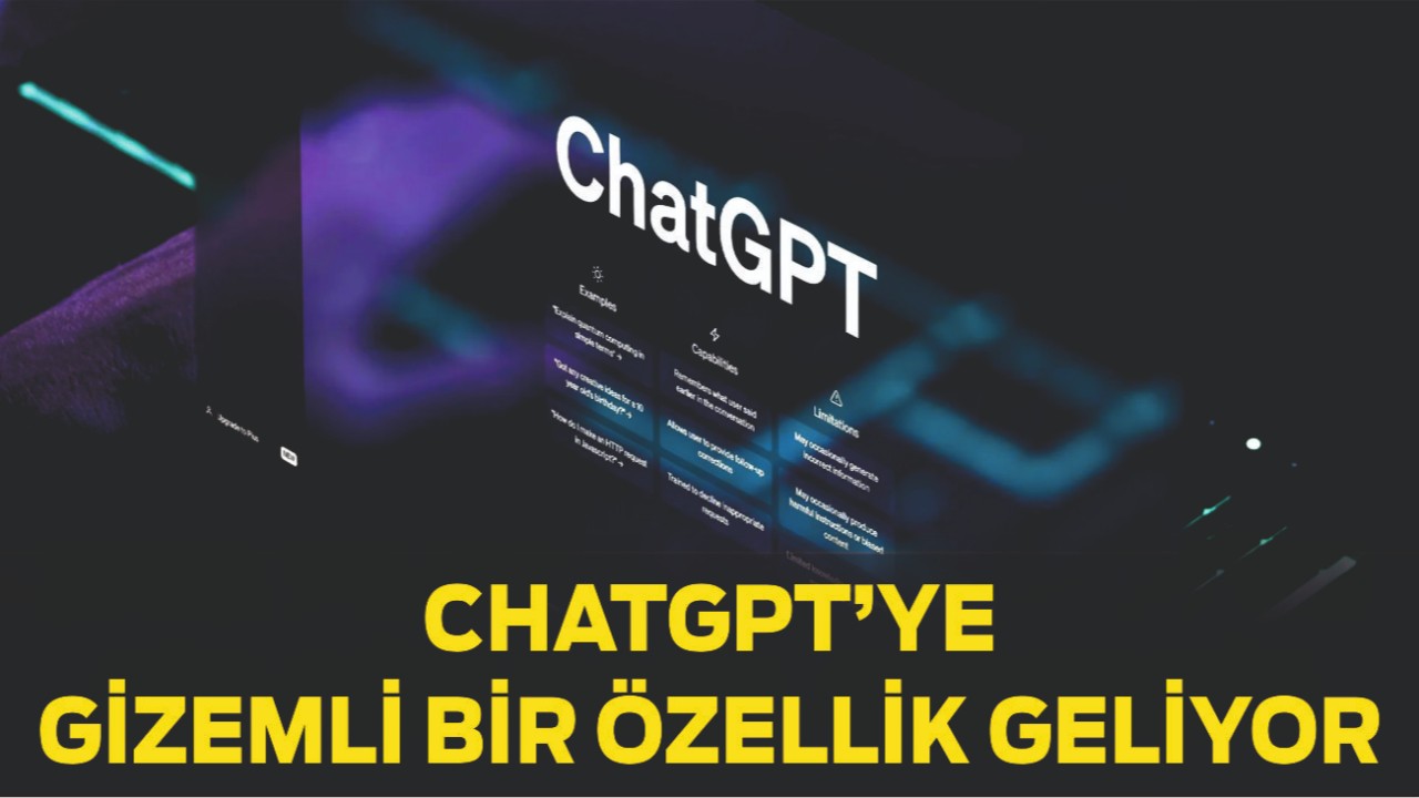 ChatGPT’ye Gizemli Bir Özellik Geliyor
