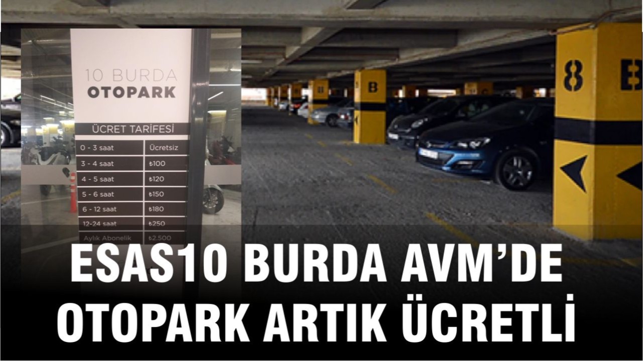 Esas 10 Burda Otoparkı Artık Ücretli! İşte Yeni Tarife