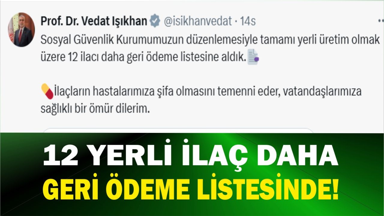 12 Yerli İlaç Daha Geri Ödeme Listesinde! SGK’dan Sağlıkta Yeni Destek