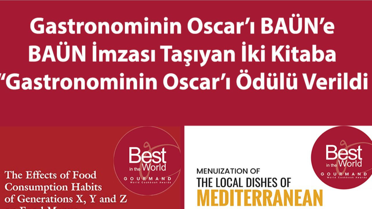 Gastronominin Oscar’ı BAÜN’e: İki Kitap Dünya Birinciliği Getirdi