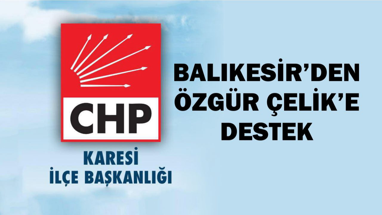 Balıkesir’den Özgür Çelik’e Destek