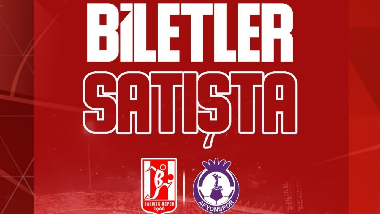 Balıkesirspor-Afyonspor maçı biletleri satışa çıktı