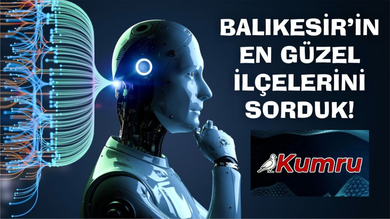 Kumru Ai'ye Sorduk! İşte Balıkesir'in En Güzel İlçeleri