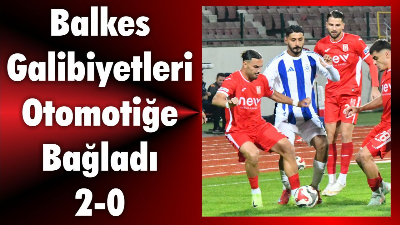 Balıkesirspor Evinde Şov Yaptı: Eskişehirspor’u 2-0’la Geçti!