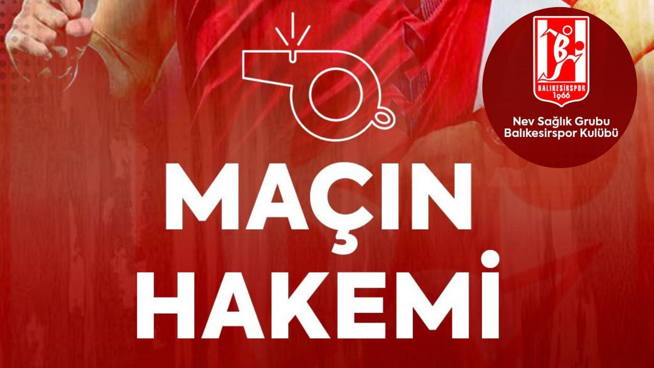 Balıkesirspor’un kritik İzmir maçında hakem belli oldu!