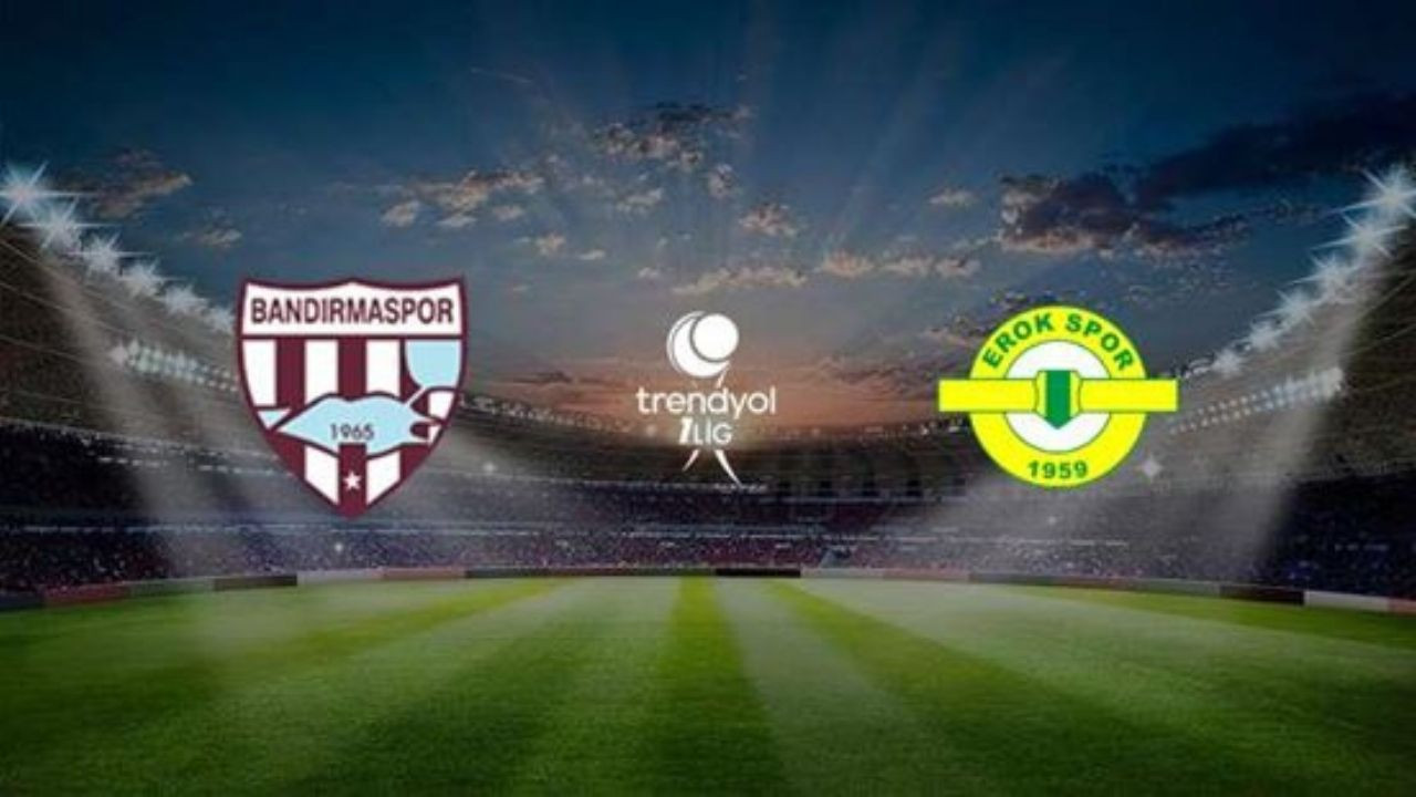 Bandırmaspor - Esenler Erokspor Maçı Ne Zaman, Saat Kaçta ve Hangi Kanalda?