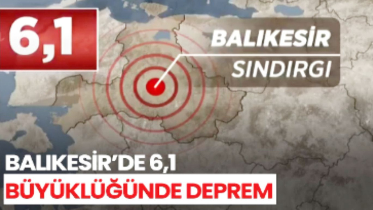 Balıkesir'de 6.2 Şiddetinde