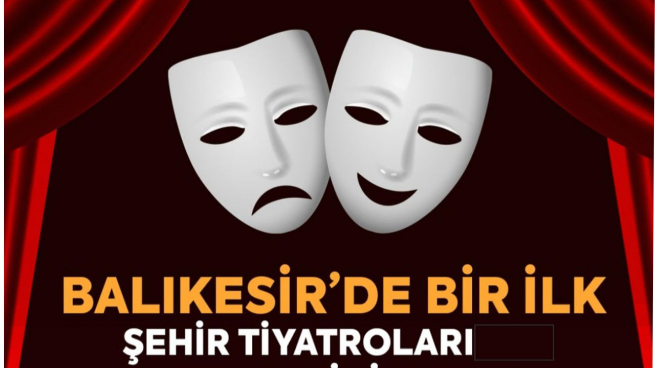 Başkan Akın “Şehir Tiyatrosu”nu kuruyor