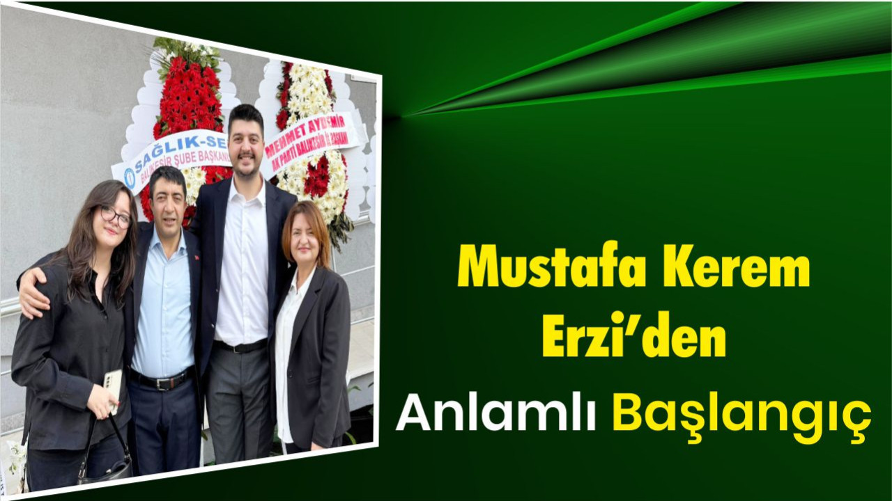 Mustafa Kerem Erzi’den Anlamlı Başlangıç