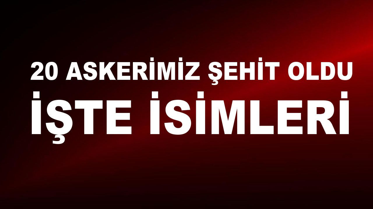Düşen kargo uçağındaki 20 şehidimizin isimleri belli oldu!