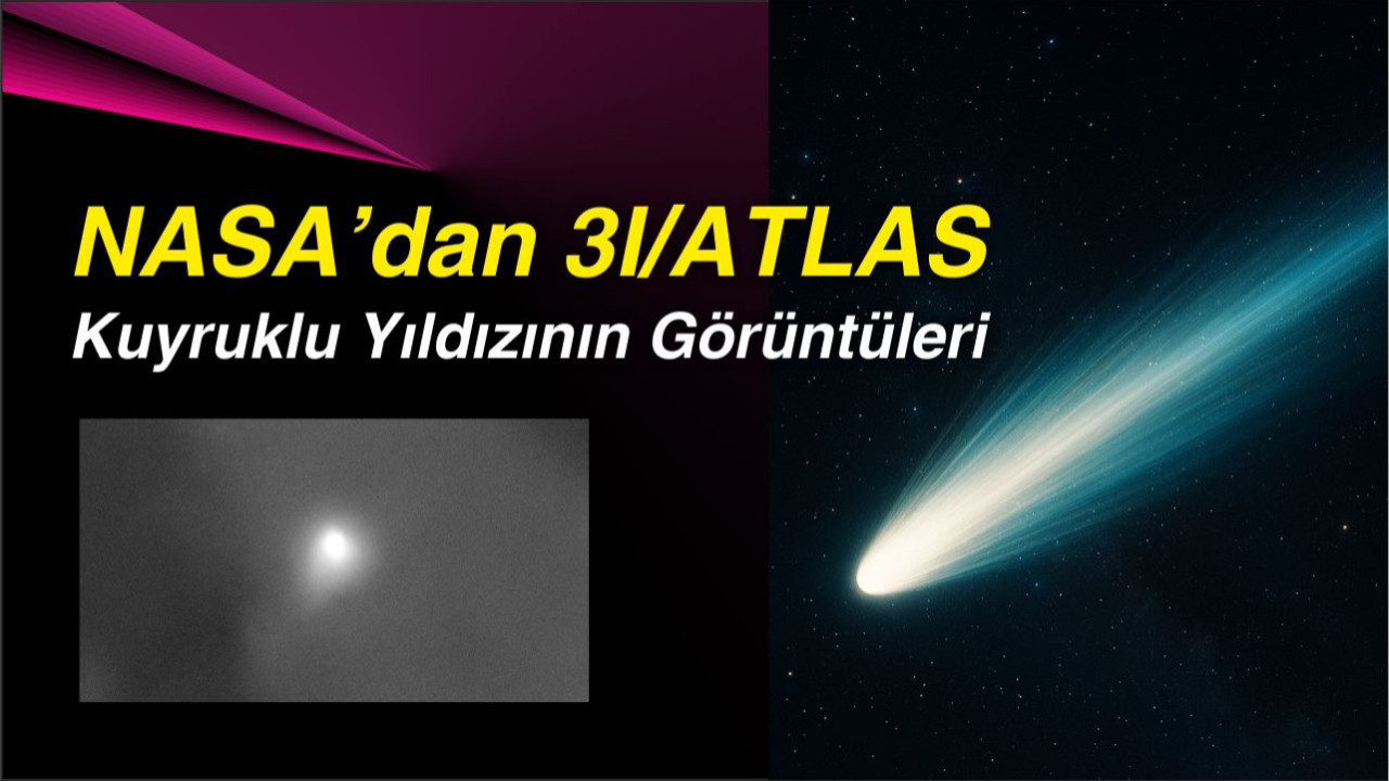 NASA 3I/ATLAS Kuyruklu Yıldızının Görüntülerini Yayınladı