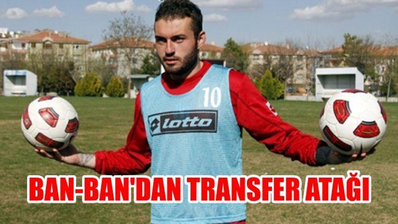 Ban-Ban transfer atağı