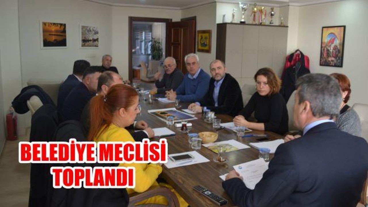 Belediye Meclisi toplandı
