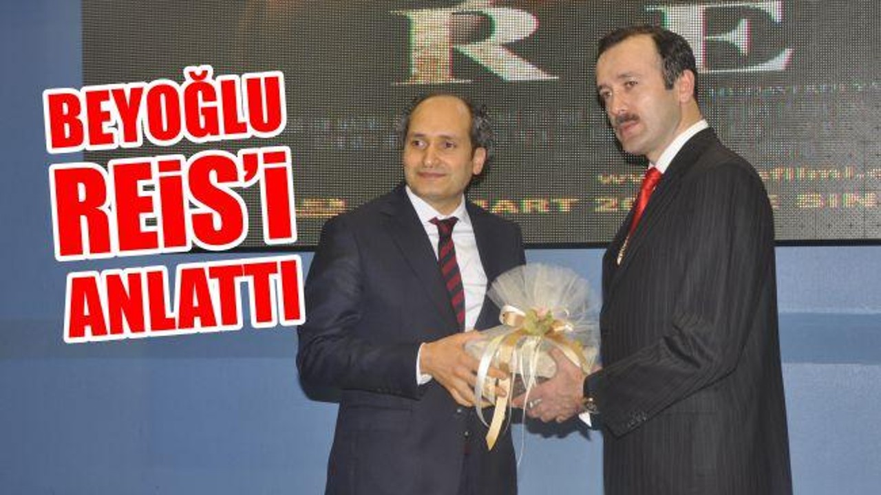 Beyoğlu Reis'i anlattı