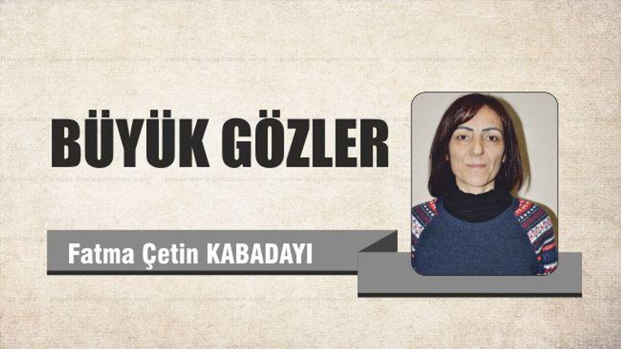 Büyük gözler