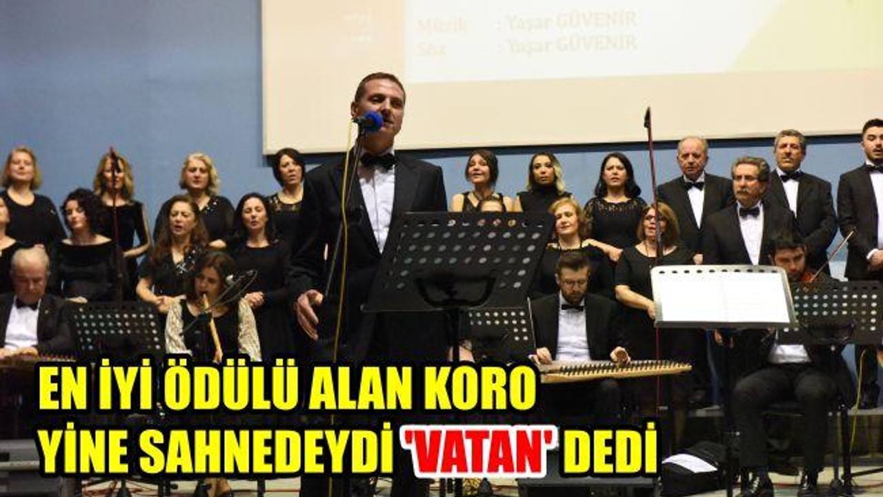 En iyi ödülü alan koro yine sahnedeydi 'Vatan' dedi