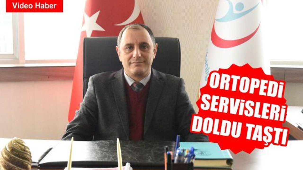Ortopedi Servisleri Doldu Taştı