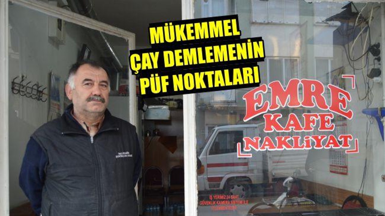Mükemmel çay demlemenin püf noktaları