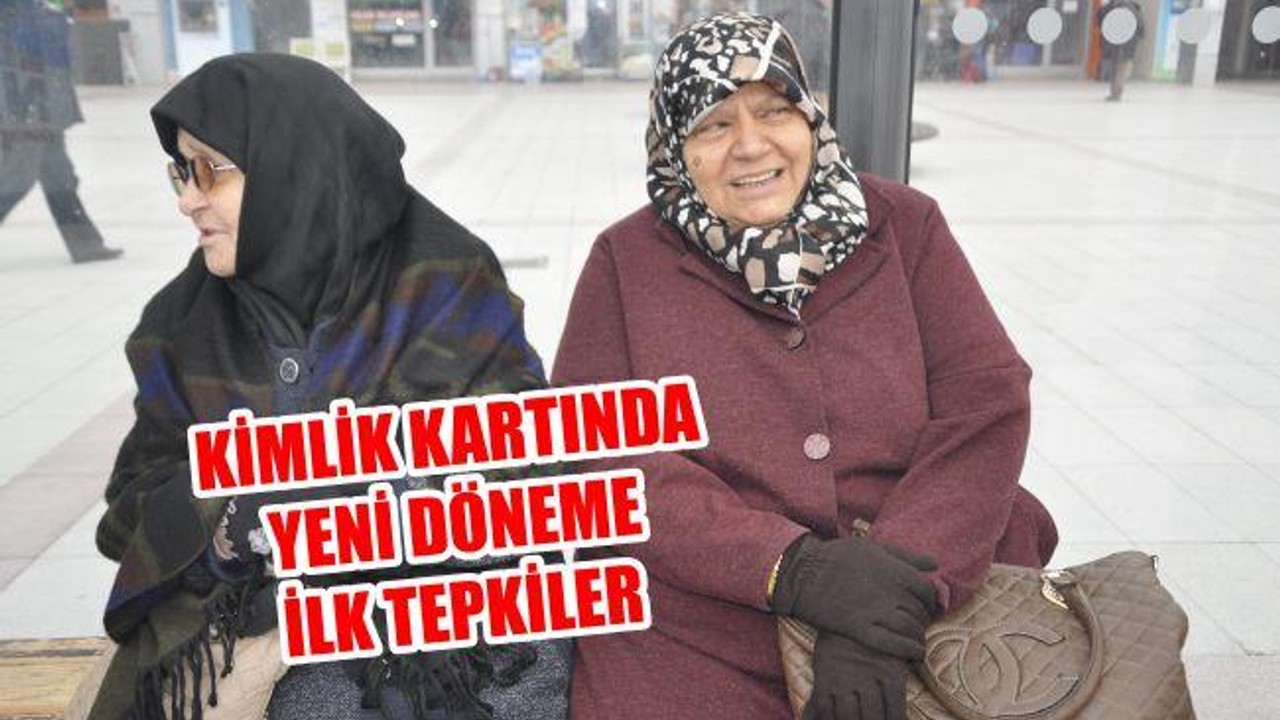 Kimlik kartında yeni döneme ilk tepkiler