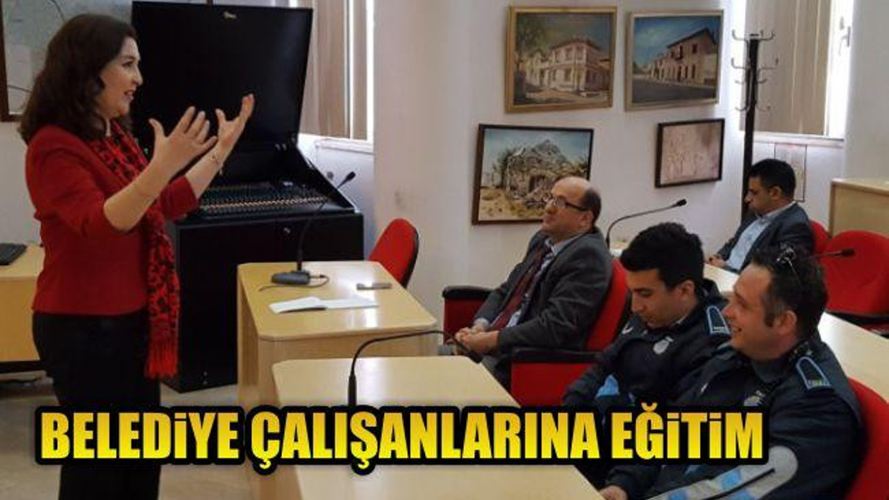 Belediye Çalışanlarına Eğitim