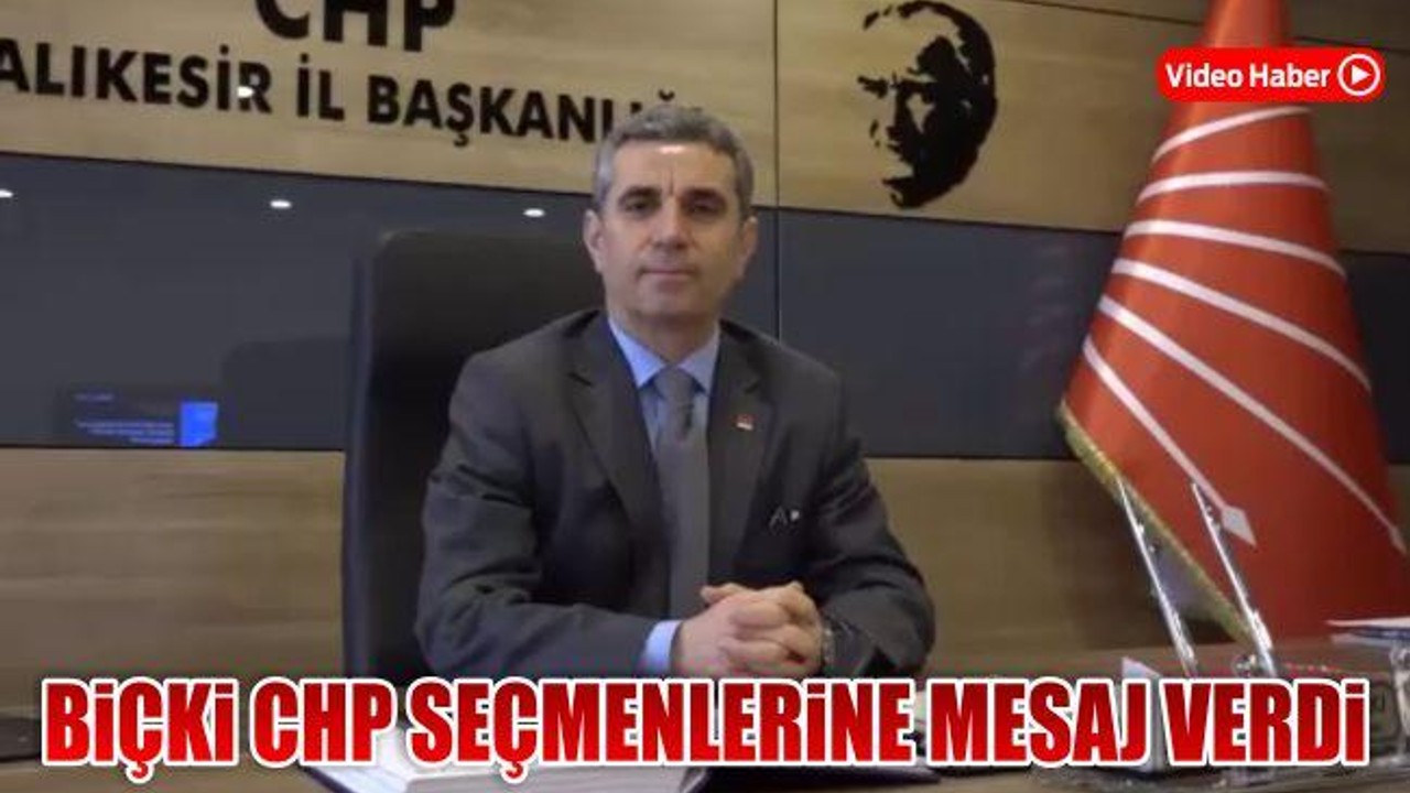 Biçki Chp Seçmenlerine Mesaj Verdi