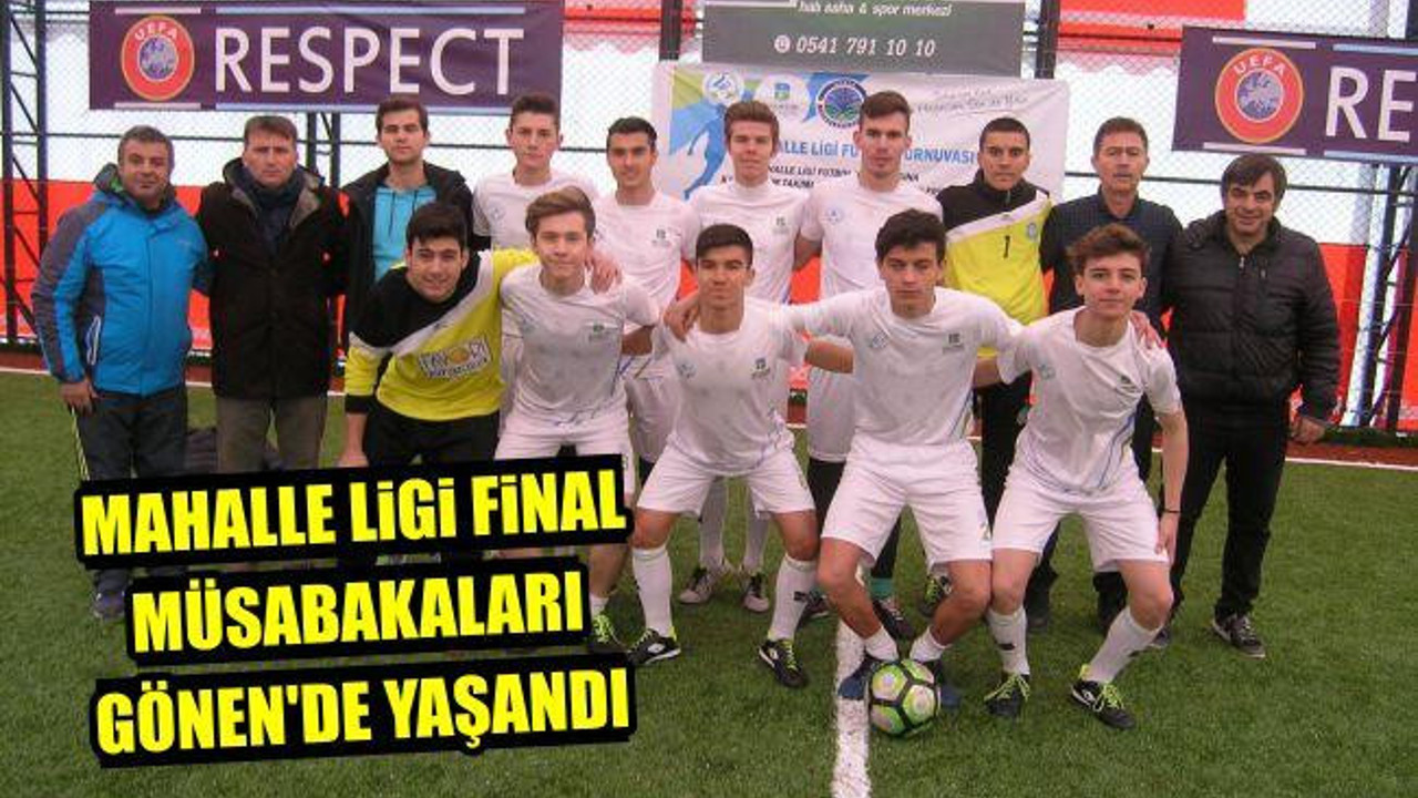 Mahalle Ligi Final Müsabakaları Gönen'de Yaşandı